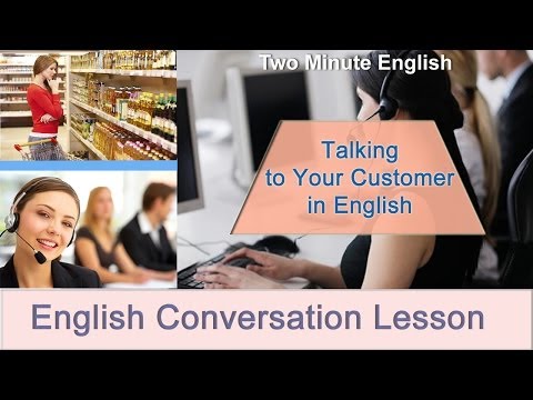 Talking to Customers in English - Sales English. English Business Conversations