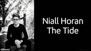 Niall Horan - The Tide (Lyrics) (Studio Version)