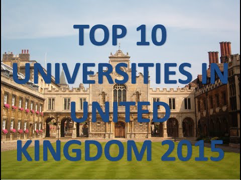 Top 10 Best Universities In United Kingdom/Top 10 Universidades De Reino Unido 2015