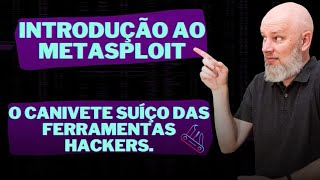 Introdução ao Metasploit (Tutorial)