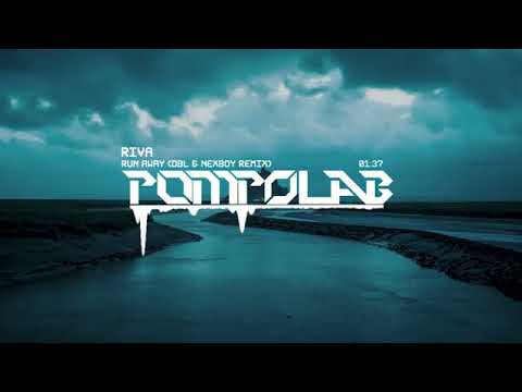 RIVA Run Away (DBL E NXBOY REMIX)