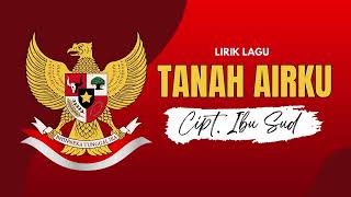 Download lagu Likirk Lagu Wajib Nasional 'Tanah Airku' Cipt. Ibu Sud mp3