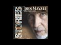 John Mayall-   I wished I had