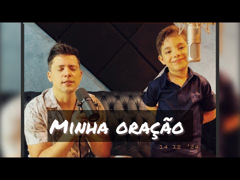 Leo Prado & Heitor Miguel - Minha Oração #paiefilho