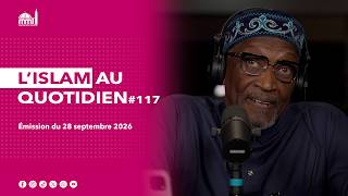 L'islam au quotidien #117