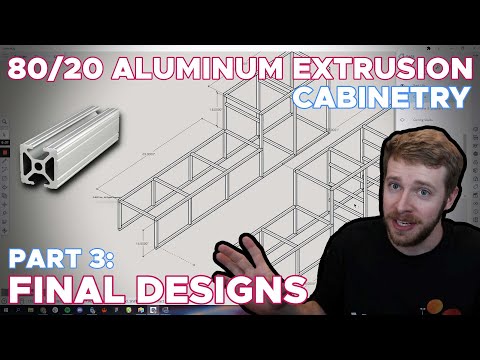 Aluminum Cabinetry - Part 3: Shopping List | Ultimate Guide to 8020 Aluminum Extrusion