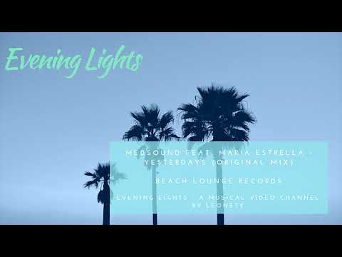Medsound feat. Maria Estrella - Yesterdays (original mix)