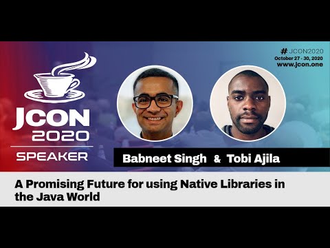 A Promising Future for using Native Libraries in the Java World (EN) | JCON 2020