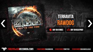 Terravita - Rawdog [Firepower Records - Dubstep]