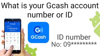What is Gcash account number or ID || how to know Gcash account number or ID