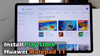 How to Install Play Store on Huawei Matepad 11