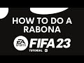 How do you do a rabona in FIFA 23
