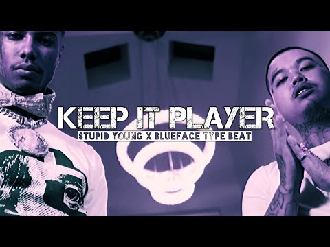 [FREE] $TUPID YOUNG x BLUEFACE TYPE BEAT "KEEP IT PLAYER" (Prod. MALYKAI)
