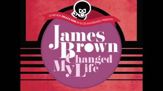 JAMES BROWN CHANGED MY LIFE. Audio Sampler