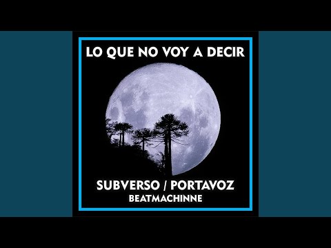 Lo Que No Voy a Decir (feat. Beatmachinne)