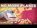 How Europe Plans To Replace Planes With Trains