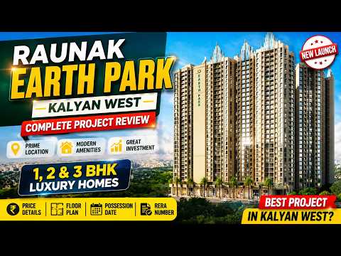Raunak Earth Park Kalyan West | 1, 2 & 3 BHK Apartment — video
