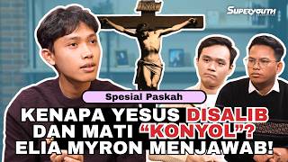 Download lagu WHY WAS JESUS ​​CROSSED AND DIED 'RIDICULOUSLY'? 😲 | Superyouth ft. Elia Myron mp3