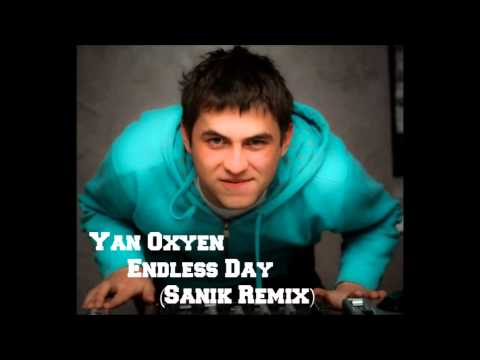 Yan Oxyen - Endless Day (Sanik Remix)