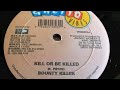 Bounty Killer - Kill Or Be Killed - Ghetto Vibes