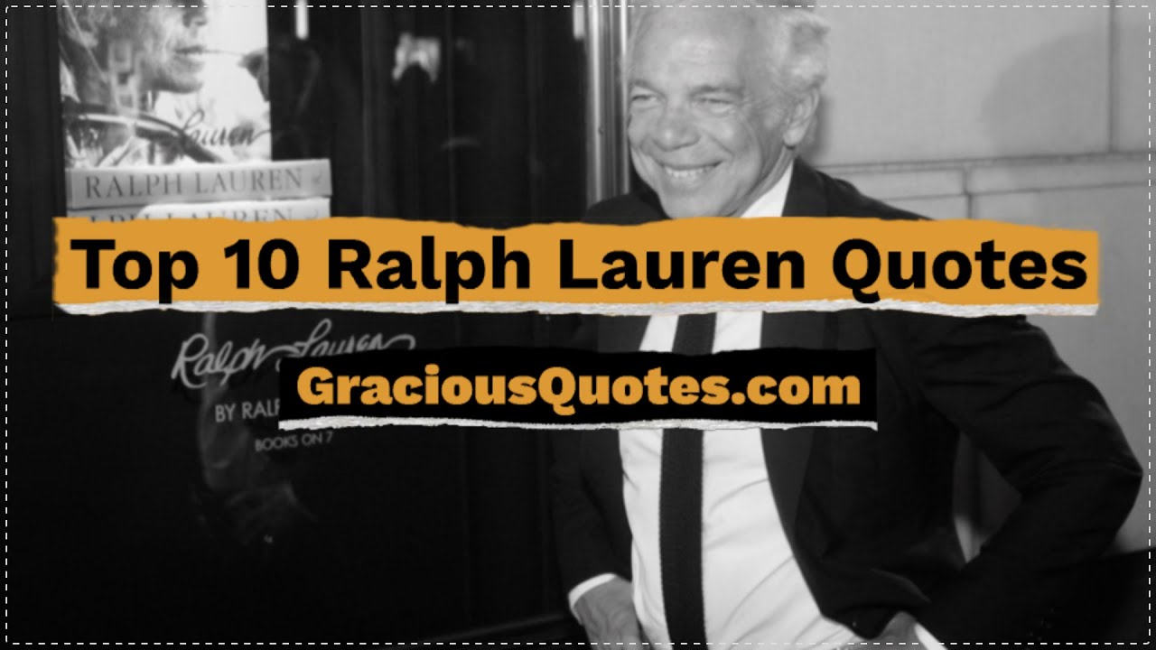 Top 10 Ralph Lauren Quotes - Gracious Quotes