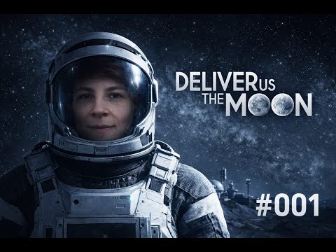 Deliver Us The Moon | Der Weg beginnt | #001