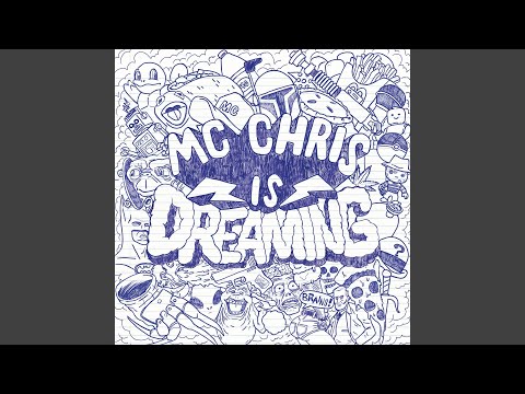 MC Chris Is Dreaming