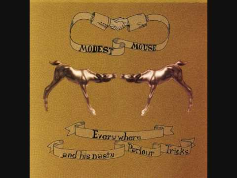 Modest Mouse - So much Beauty in Dirt