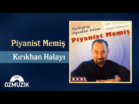 Piyanist Memiş - Kırıkhan Halayı (Official Audio)