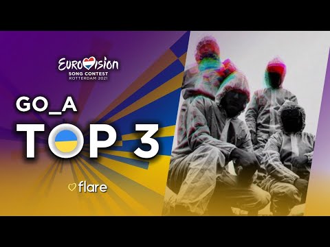 TOP 3 - Go_A’s Songs | Ukraine Eurovision 2021 🇺🇦
