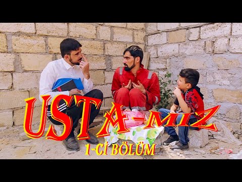 USTA-MIZ - | 1-ci BÖLÜM