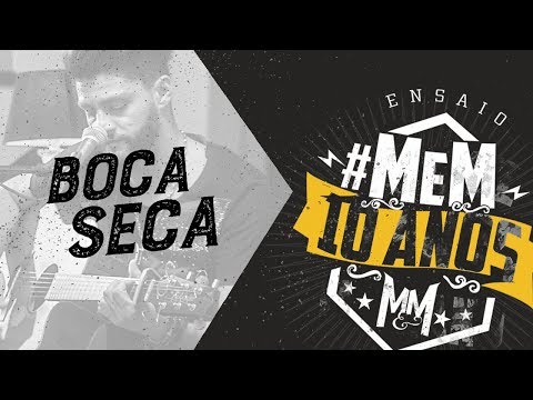 Munhoz e Mariano - Boca Seca | Ensaio #MeM10Anos