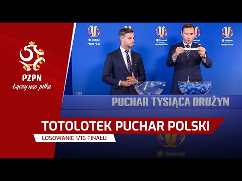 WIDEO: Losowanie par 1/16 finału Totolotek Pucharu Polski