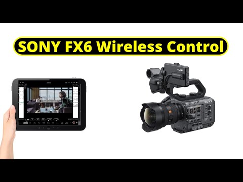 How to Setup Sony FX6 with Monitor and Control App(Full Guide)