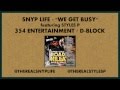 Snyp Life - We Get Busy feat. Styles P