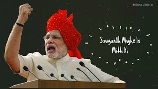 saugandh-mujhe-iss-mitti-ki-song-whatsapp-status-video