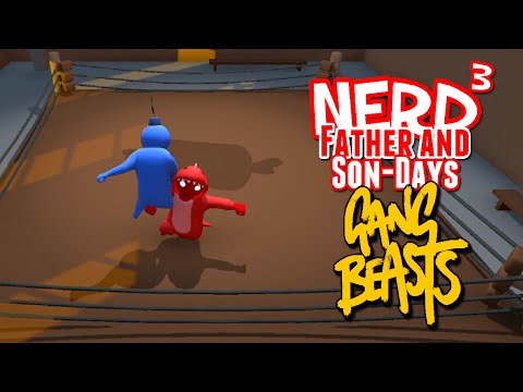 Nerd³'s Father and Son-Days - Jelly Warfare - Gang Beasts