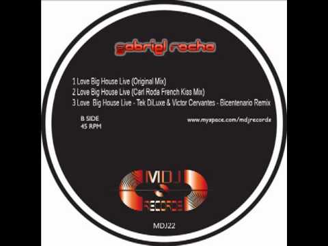 Gabriel Rocha _Love  Big House_Live Mix