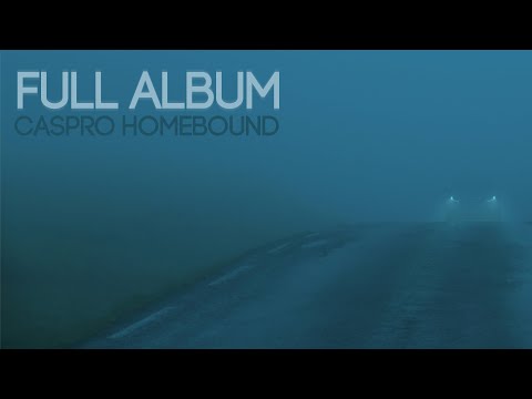 Caspro - Homebound (Full EP)