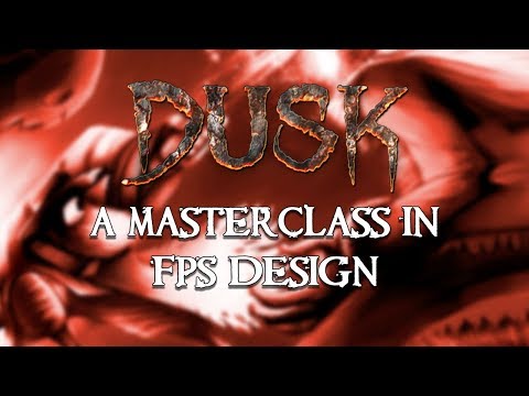 DUSK - A Masterclass in FPS Design