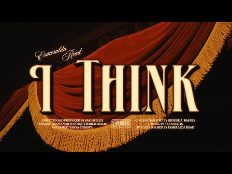 I Think - Esmeralda Road