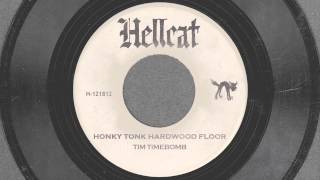 Honky Tonk Hardwood Floor - Tim Timebomb and Friends