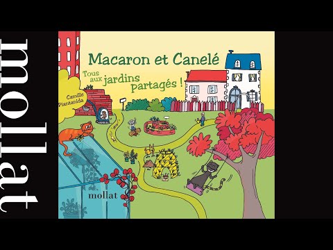 Macaron et Canelé : Tous aux jardins partagés
