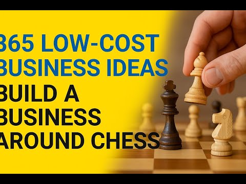 Chess Business: Start This for Under £300 - low-cost business idea