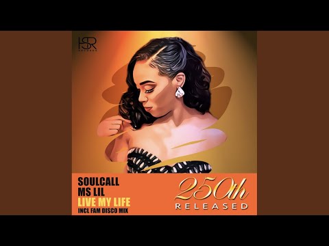 Live My Life (Fam Disco Remix)