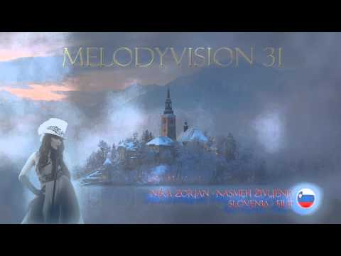 MelodyVision 31 - SLOVENIA - Nika Zorjan - Nasmeh Življenja