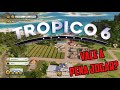 Tropico 6 Ps4 Vale A Pena Jogar