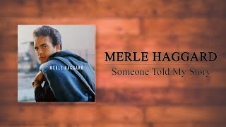Merle Haggard - Someone Told My Story