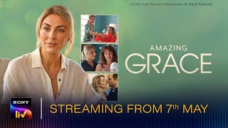 Amazing Grace streaming from 7th May | Mother’s Day Weekend Premiere | SonyLIV Exclusive
