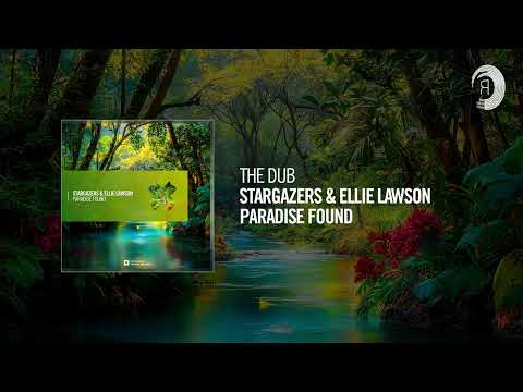 The Dub: Stargazers & Ellie Lawson - Paradise Found